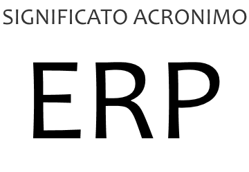 Significato acronimo ERP