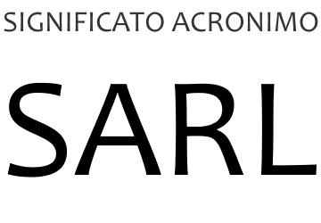 Significato acronimo SARL