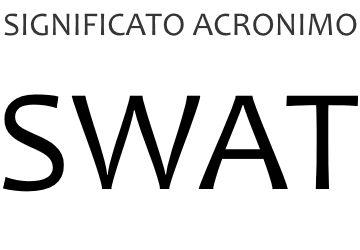 Significato acronimo SWAT